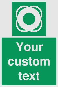 Custom sign safe condition Lifebuoy